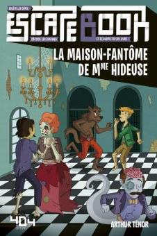 Escape book - La maison-fantôme de Mme Hideuse