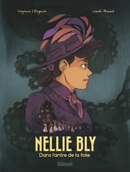 Nellie Bly : dans l’antre de la folie