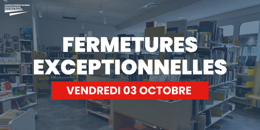 Fermeture - 03/10/2025