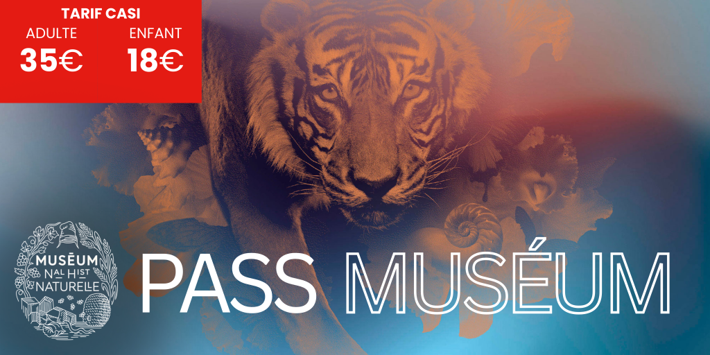 Muséum National d'histoire naturelle Pass Annuel