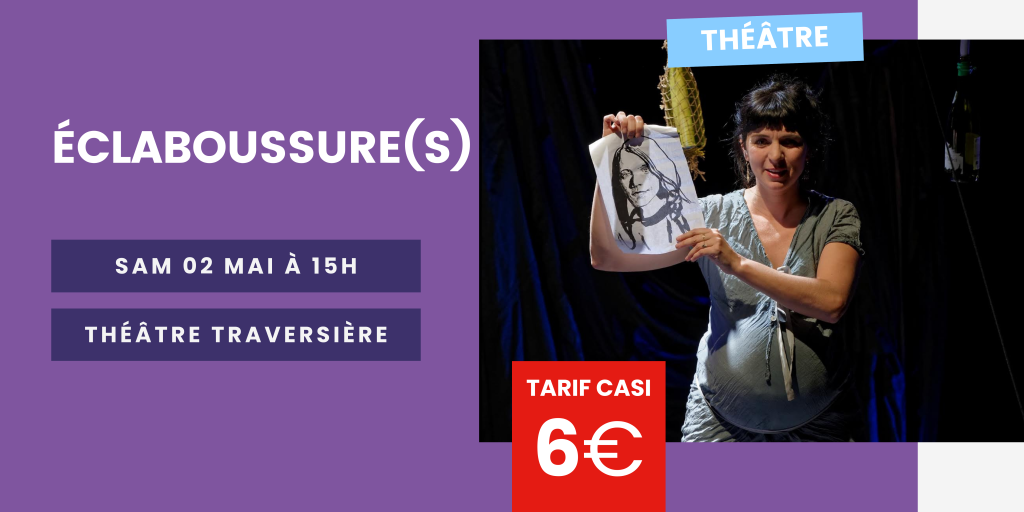 Théâtre Traversière : Éclaboussure(s)