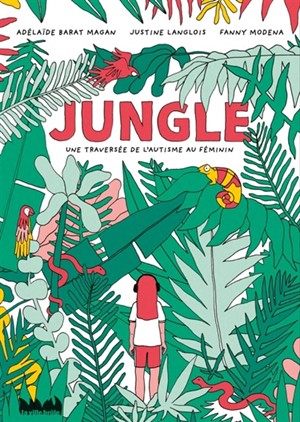 Jungle une traversée de l’autisme au féminin