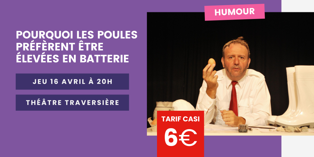Théâtre Traversière : Pourquoi les poules préfèrent être élevées en batterie