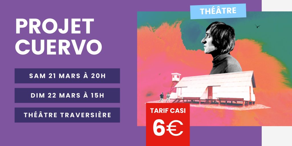 Théâtre Traversière : Projet Cuervo