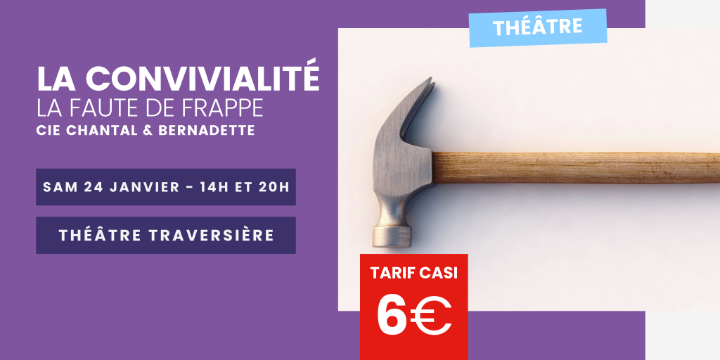 Théâtre Traversière : LA CONVIVIALITÉ – La faute de l’orthographe