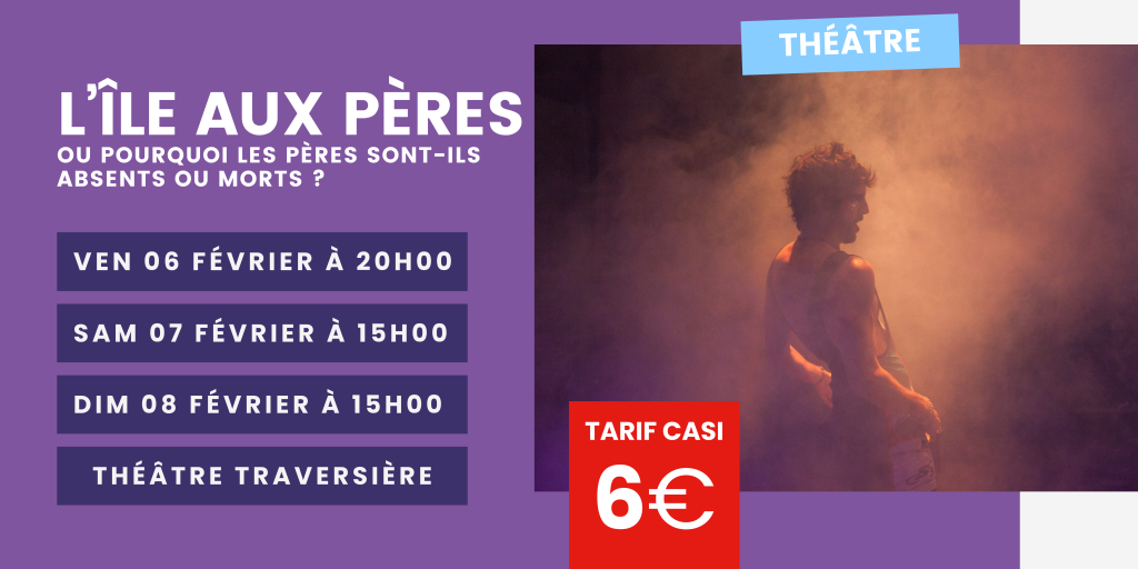 Théâtre Traversière : L’île aux pères