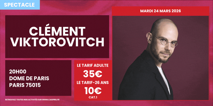 SPECTACLE - CLÉMENT VIKTOROVITCH