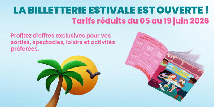 Ouverture de la Billetterie Estivale