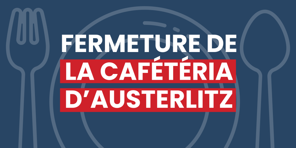 Fermeture de la cafétéria d'Austerlitz